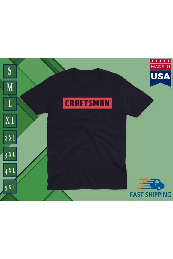Craftsman power tools tractors Logo t-shirt USA MADE IN USA
