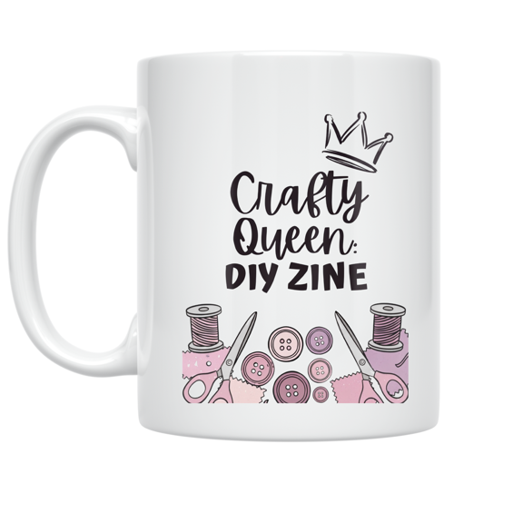 Crafty Queen DIY Zine Design - Creative Diva - 11 oz Ceramic Coffee Mug