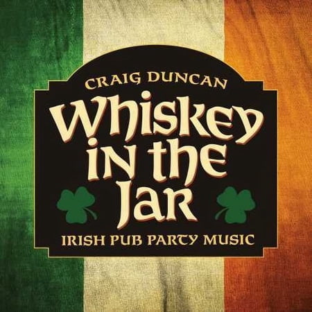 Craig Duncan - Whiskey In The Jar: Irish Pub Party Music - Music & Performance - CD