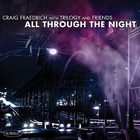 Craig Fraedrich - Trilogy & Friends: All Through The Night - Jazz - CD
