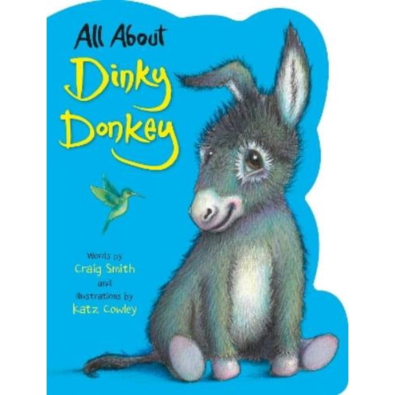 Craig Smith All About Dinky Donkey (Board Book) Wonky Donkey