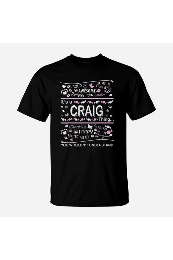 Craig Surname Last Name Family It Is A Craig Thing TShirt