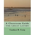 thumbnail image 1 of Craig's Notes Classroom Guides: A Classroom Guide to The Great Gatsby (Paperback), 1 of 1