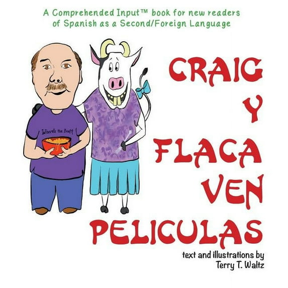 Craig y Flaca Ven Peliculas: For new readers of Spanish as a Second/Foreign Language, (Paperback)