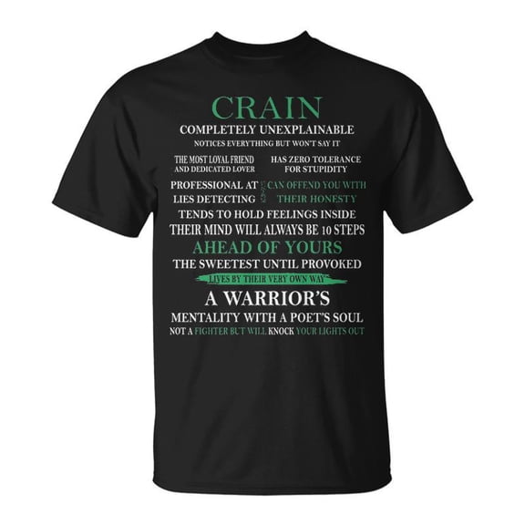 Crain Name Gift Crain Completely Unexplainable Unisex TShirt