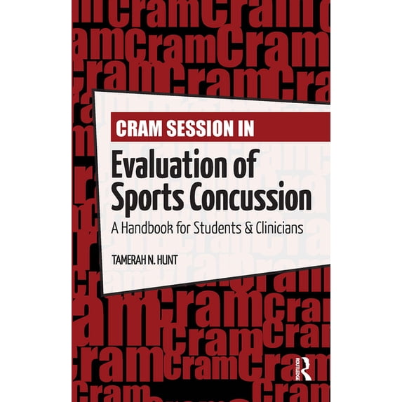 Cram Session in Evaluation of Sports Concussion: A Handbook for Students & Clinicians, (Paperback)
