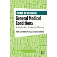 thumbnail image 1 of Cram Session in General Medical Conditions: A Handbook for Students and Clinicians, (Paperback), 1 of 1