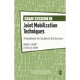 thumbnail image 1 of Cram Session in Joint Mobilization Techniques: A Handbook for Students & Clinicians, (Paperback), 1 of 1