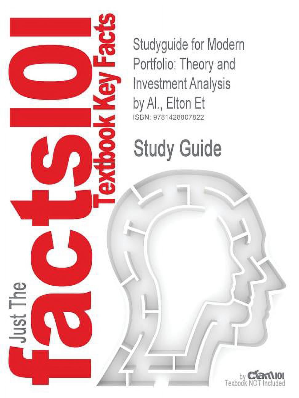 Studyguide for Modern Portfolio: Theory and Investment Analysis by Al., Elton Et, ISBN 9780471238546