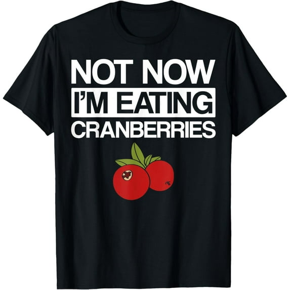 Cranberry Apparel - Funny Best Cranberries Lover Design T-Shirt men and women can wear, black, white, gifts