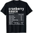 thumbnail image 1 of Cranberry Sauce Nutrition Facts Thanksgiving Gift T-Shirt, 1 of 4