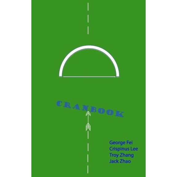 Cranbook: The Unofficial Guide to Life at Cranbrook, (Paperback)