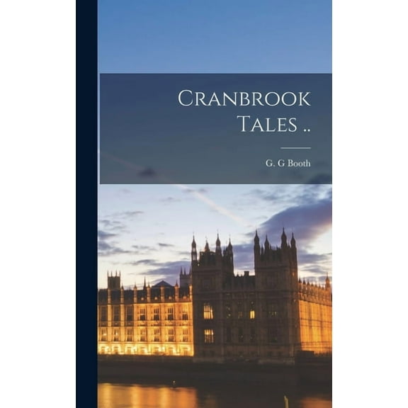 Cranbrook Tales .., (Hardcover)