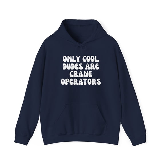 Crane Operator Hoodie Gifts Hooded Sweatshirt Pullover Shirt