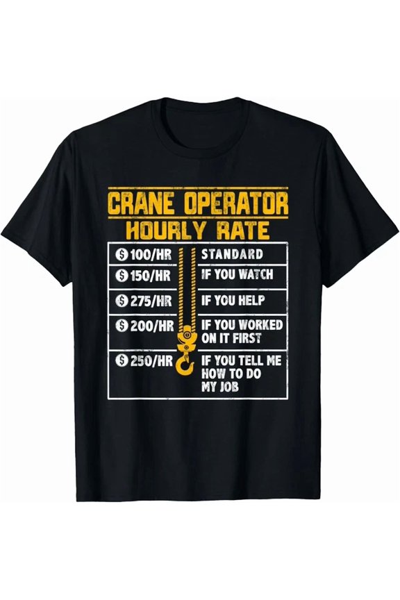 Crane Operator Hourly Rate Tee Unisex T-Shirt