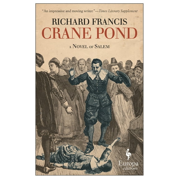Crane Pond: A Novel of Salem, (Paperback)