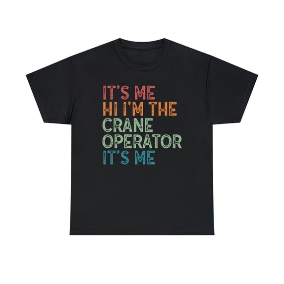 Crane operator Shirt, Gifts, Tshirt, Tee