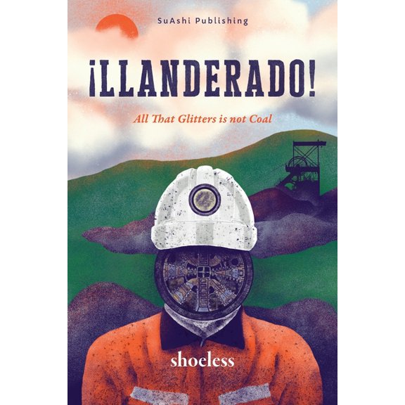 Cranehill Saga Llanderado!: All That Glitters Is Not Coal, Book 3, (Paperback)