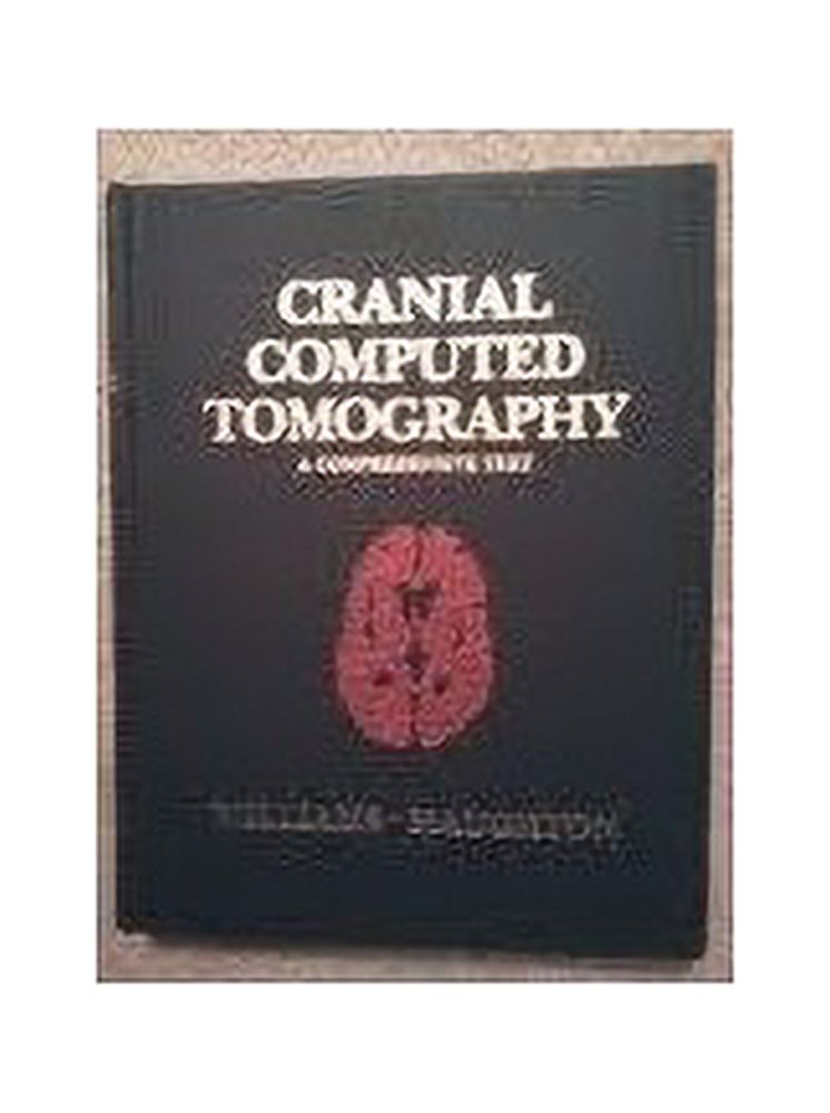 Pre-Owned Cranial Computed Tomography: A Comprehensive Text Hardcover ...