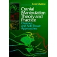 thumbnail image 1 of Pre-Owned Cranial Manipulation Theory and Practice: Osseous and Soft Tissue Approaches Paperback, 1 of 1