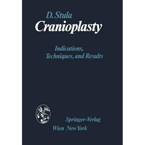 Cranioplasty: Indications, Techniques, and Results, (Paperback)