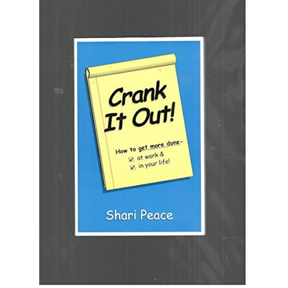 Pre-Owned Crank It Out! How to Get More Done At Work & in Your Life Paperback
