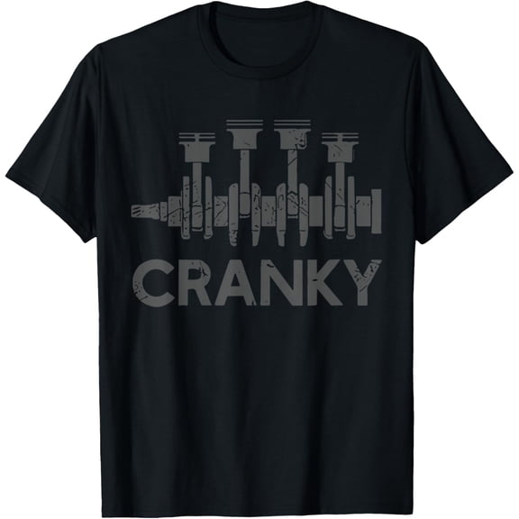 Cranky Car Engine Crankshaft Cars Lover Mechanics Father Day T-Shirt