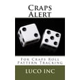 thumbnail image 1 of Craps Alert: For Craps Roll Pattern Tracking (Paperback), 1 of 1
