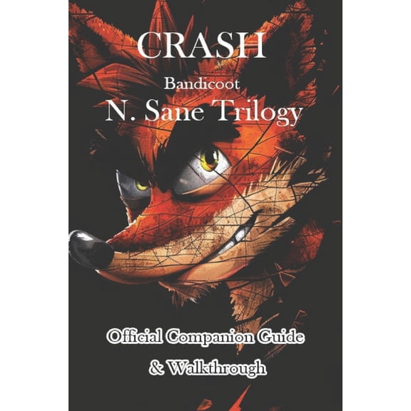 Crash Bandicoot N. Sane Trilogy Official Companion Guide & Walkthrough (Paperback)