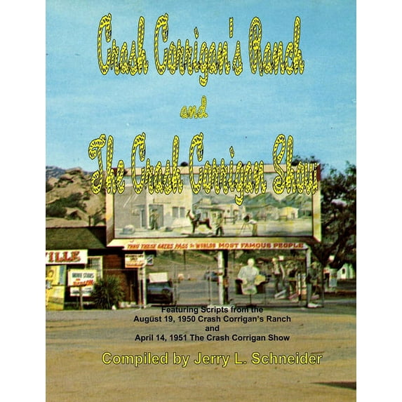Crash Corrigan's Ranch and The Crash Corrigan Show, (Paperback)