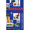 thumbnail image 1 of Pre-Owned Design: An Illustrated Historical Overview (Crash Course Series) (Paperback) 0812097726 9780812097726, 1 of 1
