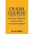 thumbnail image 1 of Crash Course: One Year to Become a Great Leader of a Great Company, (Paperback), 1 of 1