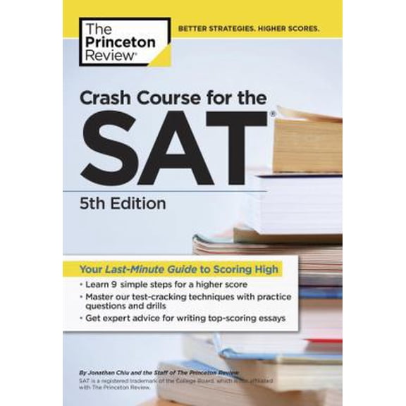 Pre-Owned Crash Course for the Sat, 5th Edition: Your Last-Minute Guide to Scoring High (Paperback) 1101920491 9781101920497