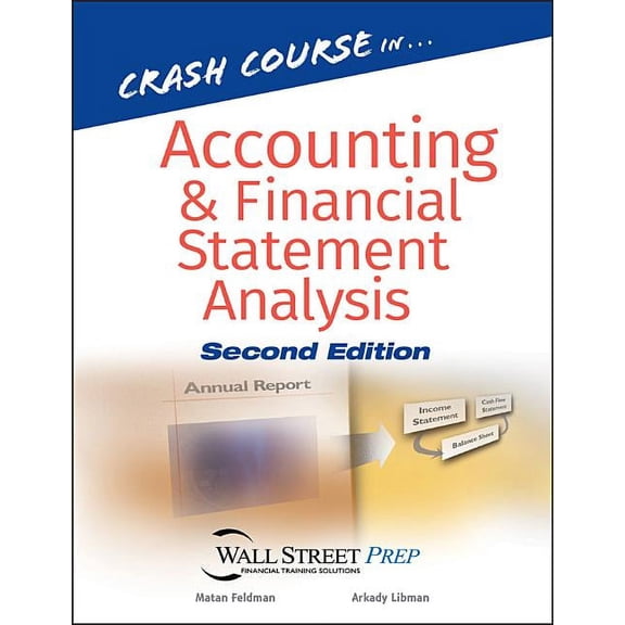 Crash Course in Accounting and Financial Statement Analysis, (Paperback)