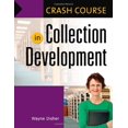 thumbnail image 1 of Pre-Owned Crash Course in Collection Development (Paperback) 1591585597 9781591585596, 1 of 1