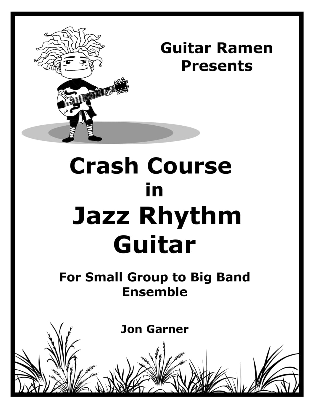 Crash Course in Jazz Guitar: Crash Course In Jazz Rhythm Guitar: For Small Group to Big Band Ensemble (Paperback)