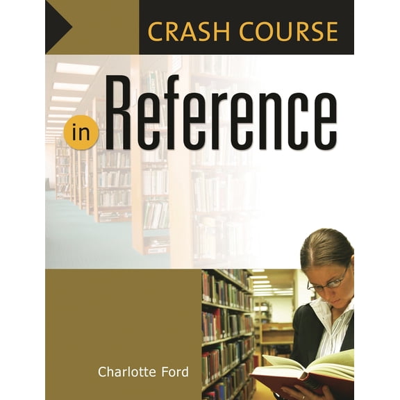 Pre-Owned Crash Course in Reference (Paperback) 1591584639 9781591584636