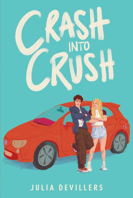 Crash Into Crush, (Hardcover)
