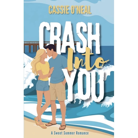 Crash Into You Crash Into You, Book 1, (Paperback)