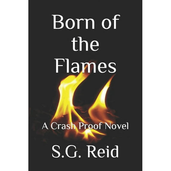 Crash Proof : Born of the Flames 1 (Paperback)