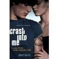 thumbnail image 1 of Crash into Me (Paperback), 1 of 1