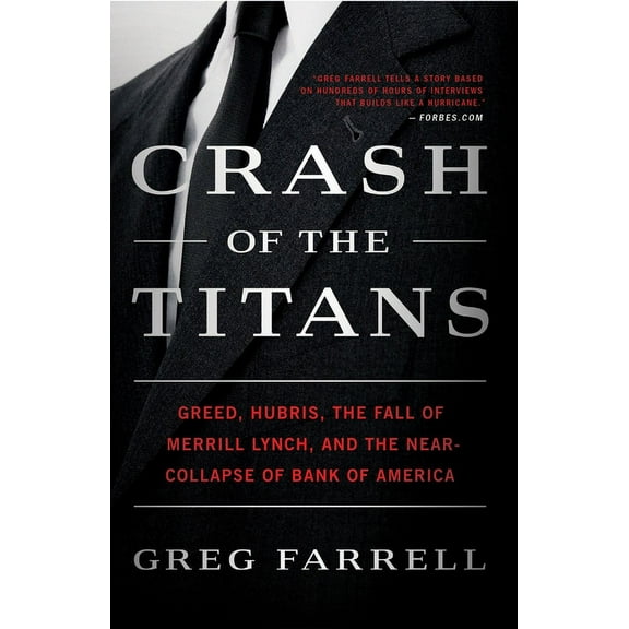 Crash of the Titans: Greed, Hubris, the Fall of Merrill Lynch, and the Near-Collapse of Bank of America, (Paperback)