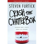 Crash the Chatterbox, Participants Guide Hearing Gods Voice Above All Others, Paperback