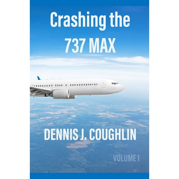 Crashing the 737 MAX (Paperback)