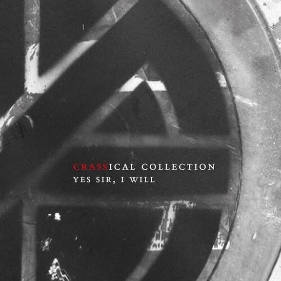 Crass - Yes Sir I Will (crassical Collection) - Music & Performance - CD