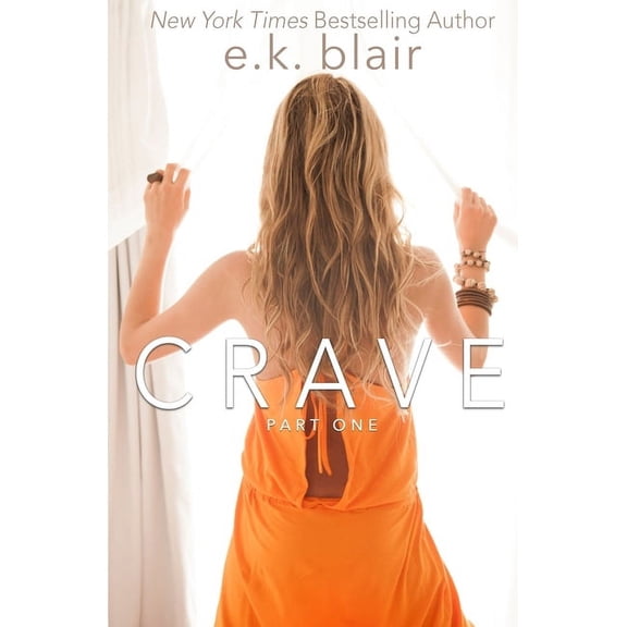 Crave, Part One