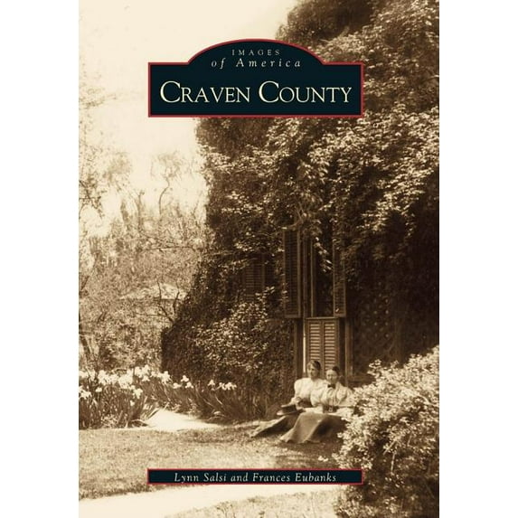 Craven County (Paperback) by Lynn Salsi, Frances Eubanks