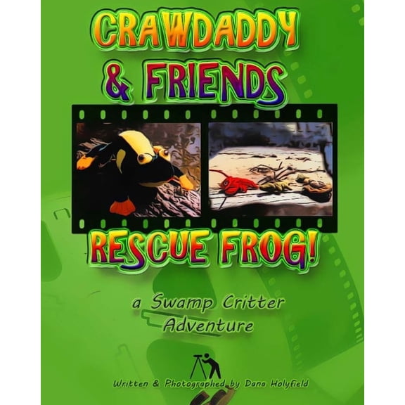 Crawdaddy and Friends Rescue Frog, (Paperback)