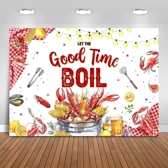 Crawfish Boil Birthday Backdrop Let The Good Time Boil Background Crawfish Seafood Birthday Party Decorations Banner Supplies Photo Booth Props