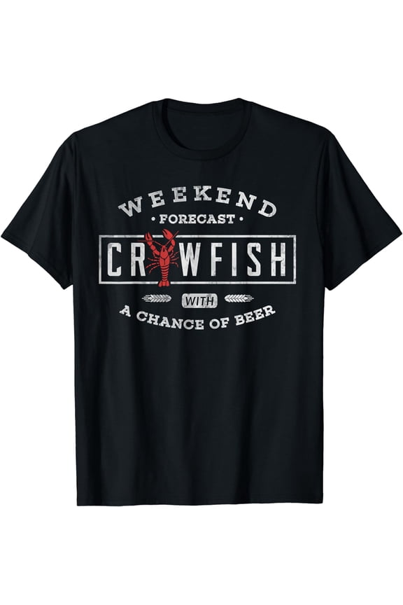 Crawfish Boil Shirt Weekend Forecast Cajun and Beer Party T-Shirt